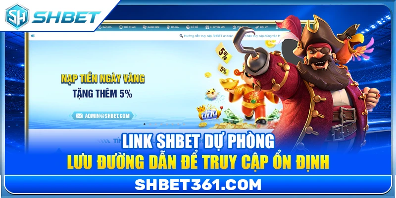 Link SHBET Dự Phòng – Lưu Đường Dẫn Để Truy Cập Ổn Định