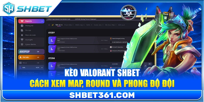 Kèo Valorant SHBET – Cách Xem Map, Round Và Phong Độ Đội 1 Kèo Valorant SHBET – Cách Xem Map, Round Và Phong Độ Đội