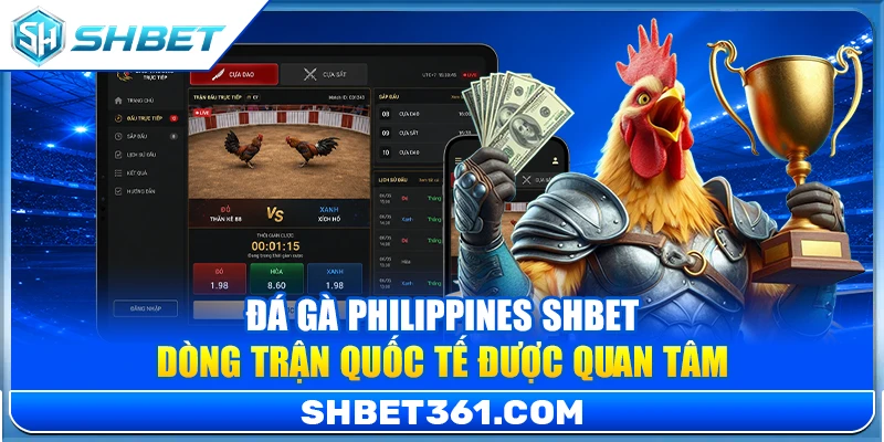 Đá Gà Philippines SHBET – Dòng Trận Quốc Tế Được Quan Tâm Nhất Hiện Nay 1 Đá Gà Philippines SHBET – Dòng Trận Quốc Tế Được Quan Tâm Nhất Hiện Nay