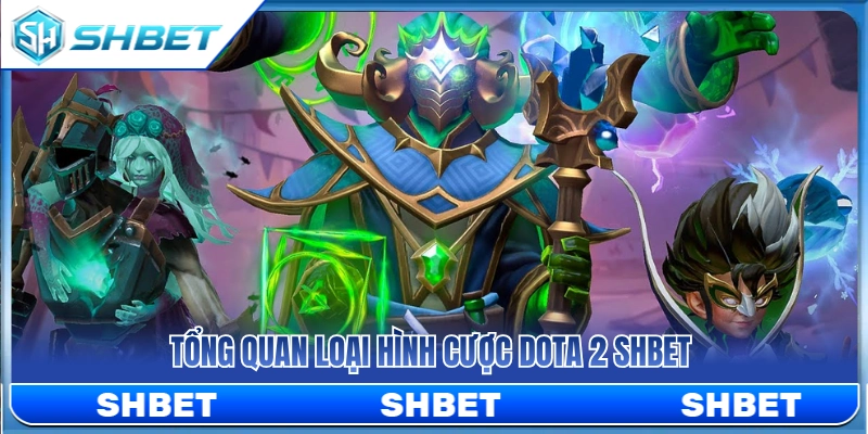 Tổng hợp thông tin cơ bản về kèo Dota 2 SHBET 