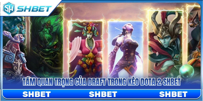 Vai trò quyết định của giai đoạn cấm chọn khi cược Dota 2 