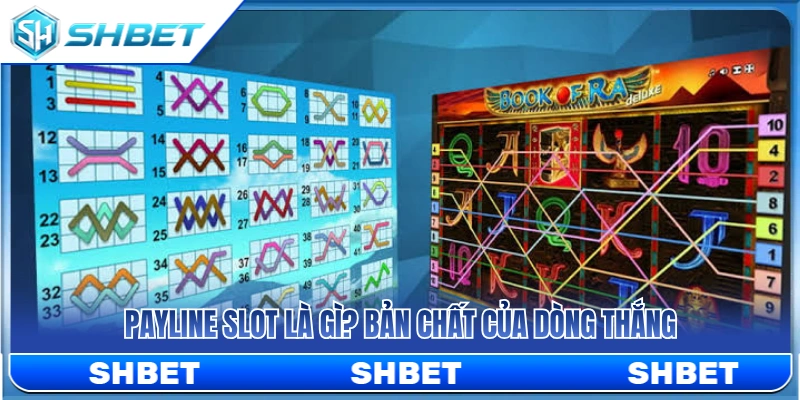 Payline Slot SHBET – Cách Hiểu Dòng Thắng Trước Khi Quay 2 Payline slot game được định nghĩa như thế nào?