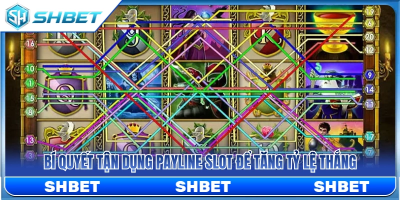 Payline Slot SHBET – Cách Hiểu Dòng Thắng Trước Khi Quay 4 Mẹo khai thác dòng thanh toán giúp tối ưu cơ hội thắng