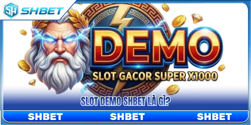 Slot Demo SHBET – Có Nên Chơi Thử Trước Khi Vào Tiền Thật? 2 Tìm hiểu về phiên bản slot demo SHBET